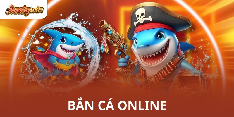 Bắn Cá Online