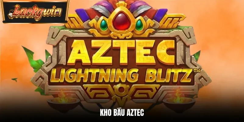 Kho Báu Aztec